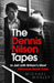 The Dennis Nilsen Tapes: In Jail with Britain's Most Infamous Serial Killer by Michael Morley