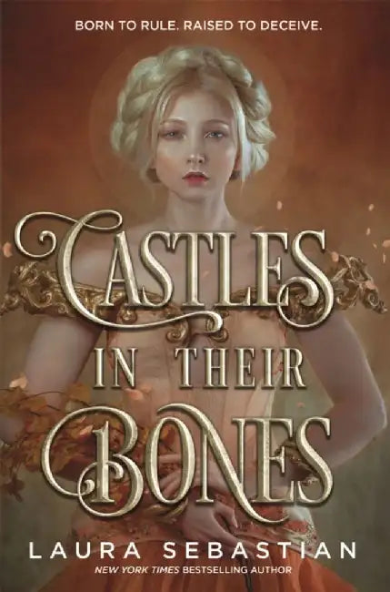 Castles in their Bones by Laura Sebastian