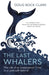 The Last Whalers by Doug Bock Clark