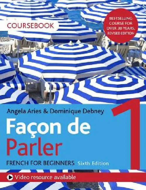 Façon de Parler 1 French for Beginners 6ed Course Book by Aires