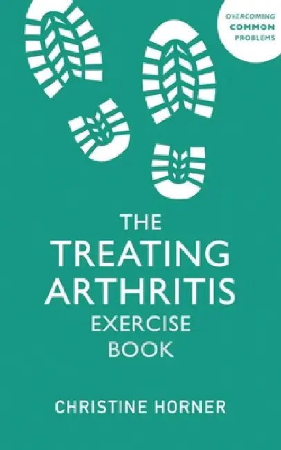 Treating Arthritis Exercise Book by Margaret Hills
