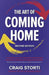 The Art of Coming Home by Craig Storti
