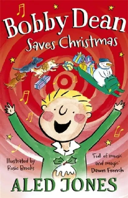 Bobby Dean Saves Christmas by Aled Jones