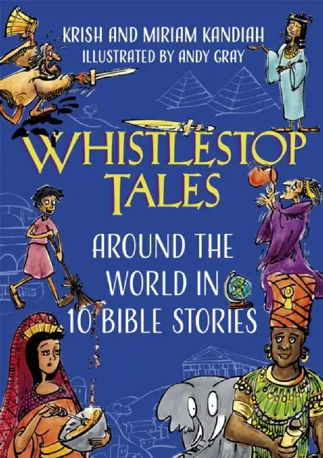 Whistlestop Tales by Krish Kandiah