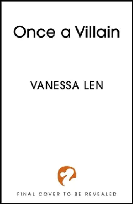 Once a Villain by Vanessa Len