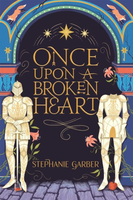 Once Upon A Broken Heart by Garber, Stephanie