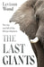 The Last Giants by Levison Wood