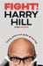 Fight!: Thirty Years Not Quite at the Top by Harry Hill