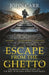 Escape From the Ghetto by John Carr