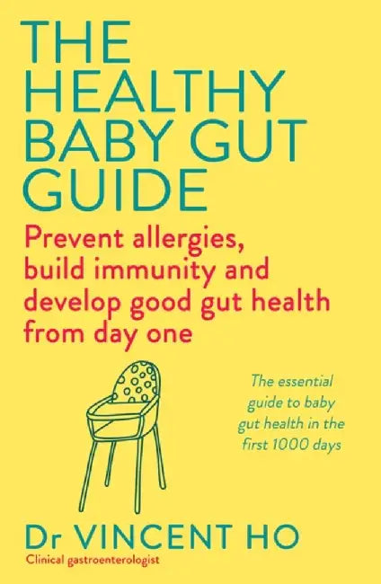 The Healthy Baby Gut Guide by Dr Vincent Ho