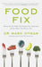 Food Fix: How to Save Our Health, Our Economy, Our Communities and Our Planet - One Bite at a Time by Reiji Miyajima