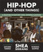 Hip-Hop (and other things) by Shea Serrano