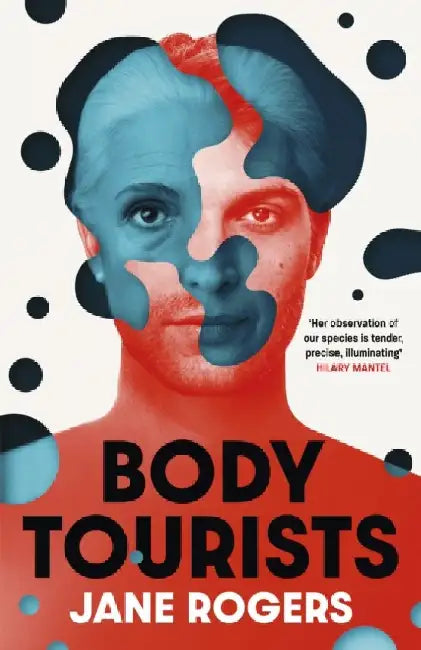 Body Tourists by Jane Rogers
