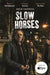 Slow Horses by Mick Herron