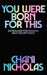 You Were Born For This by Chani Nicholas