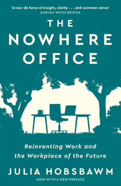 The Nowhere Office by Julia Hobsbawm