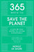 365 Ways to Save the Planet: A Day-By-Day Guide to Living Sustainably by Nergiz de Baere