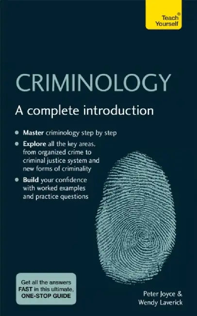 Criminology: A Complete Introduction: Teach Yourself by Peter Joyce