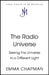 Radio Universe: How to Explore Space Without Leaving Earth by Emma Chapman