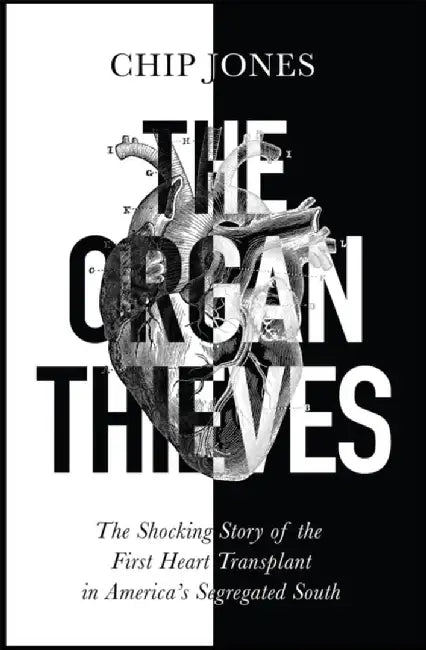 The Organ Thieves by Chip Jones