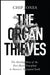 The Organ Thieves by Chip Jones