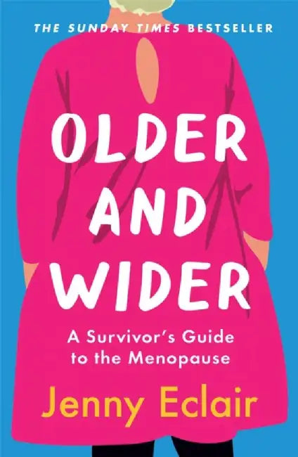 Older and Wider by Jenny Eclair