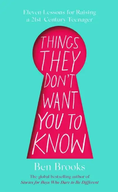 Things They Don't Want You to Know by Ben Brooks