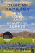 One Long and Beautiful Summer: A Short Elegy for Red-Ball Cricket by Duncan Hamilton