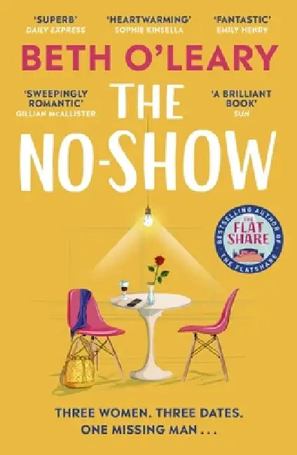 The No-Show: an unexpected love story you'll never forget, from the author of The Flatshare by Beth O'Leary
