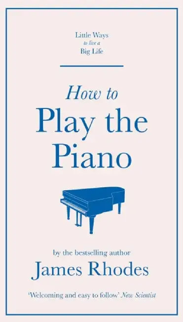 How to Play the Piano by James Rhodes