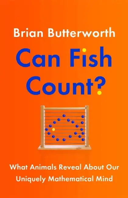 Can Fish Count? by Brian Butterworth