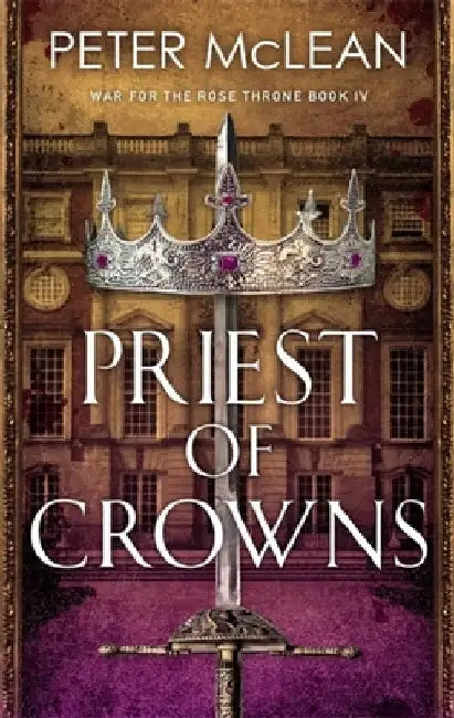 Priest of Crowns by Peter McLean