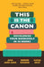 This Is the Canon: Decolonize Your Bookshelves in 50 Books by Joan Anim-Addo