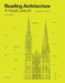 Reading Architecture Second Edition: A Visual Lexicon by Owen Hopkins