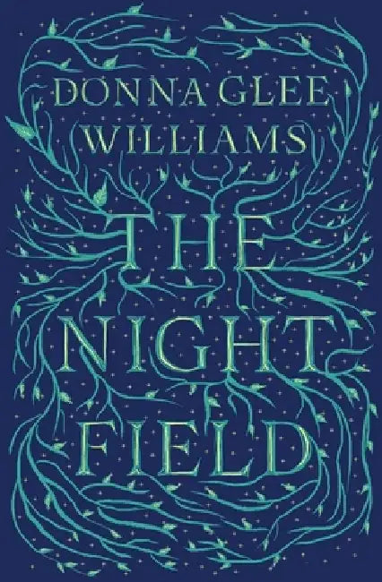 The Night Field by Donna Glee Williams