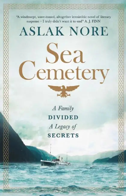 Sea Cemetery : Secrets and lies in a bestselling Norwegian family drama