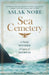 Sea Cemetery : Secrets and lies in a bestselling Norwegian family drama