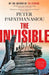 The Invisible: A New Outback Noir from the Author of the Stoning: The Crime Debut of the Year by Peter Papathanasiou