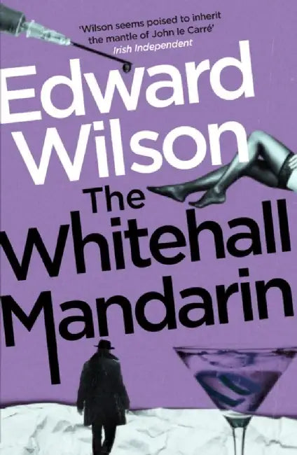 The Whitehall Mandarin by Edward Wilson