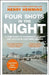 Four Shots in the Night: A True Story of Stakeknife, Murder and Justice in Northern Ireland by Henry Hemming