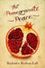 Pomegranate Peace by Lall Rashmee Roshan