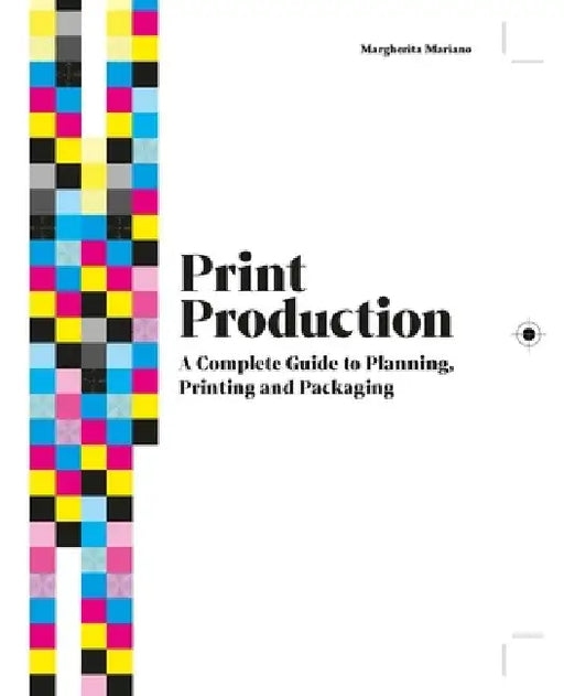 The Production Guide by Margherita Mariano