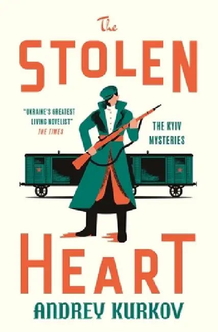 The Stolen Heart by Andrey Kurkov