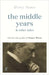 The Middle Years & Other Tales by Henry James