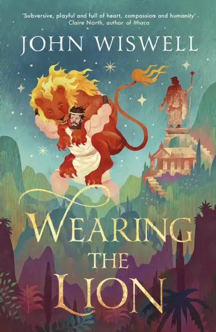 Wearing The Lion: The Story of Hercules as You've Never Read It Before, Shortlisted For The Nebula's Best Novel Award! by John Wiswell