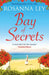Bay of Secrets by Rosanna Ley