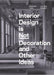 Interior Design Is Not Decoration: And Other Ideas by Stephanie Travis