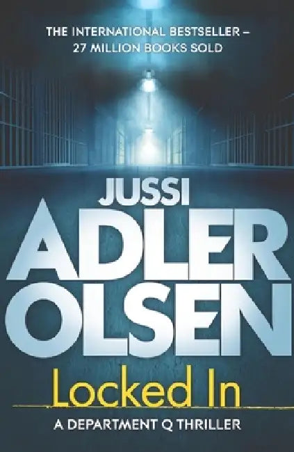 Locked In: The bestselling crimes series that inspired the hit Netflix show DEPT. Q, starring Matthew Goode by Jussi Adler-Olsen