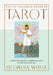 The Life-Changing Power of Tarot: A Beginner's Guide to Reading the Cards for Self-Empowerment by Georgia White