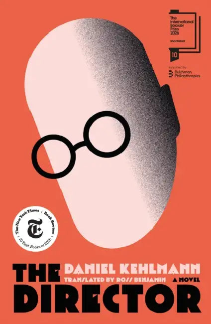 The Director: Shortlisted for the International Booker Prize 2026 by Daniel Kehlmann